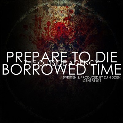 The Outside Agency - Prepare To Die / Borrowed Time